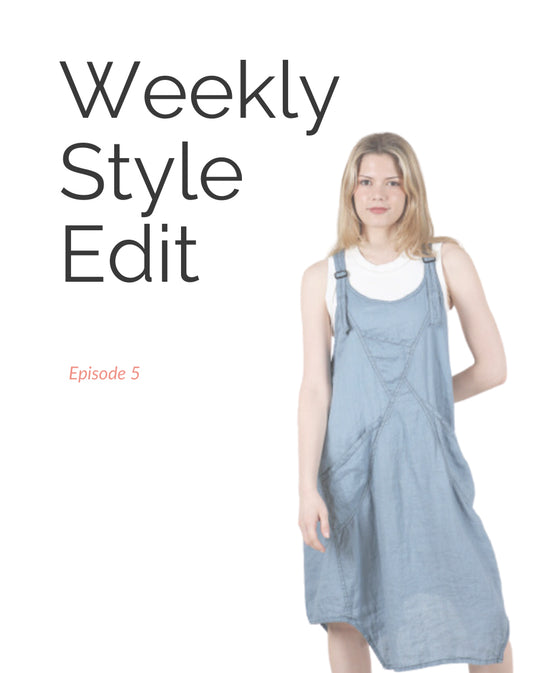 Weekly Style Edit, Episode 5